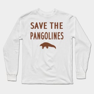 Save the pangolins saying pangolin nature Long Sleeve T-Shirt